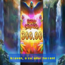 kraven, o ca莽ador torrent